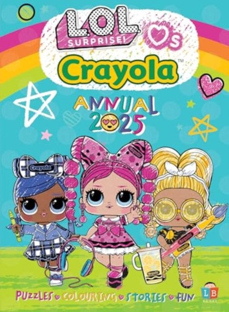 LOL  Crayola Official Annual 2025