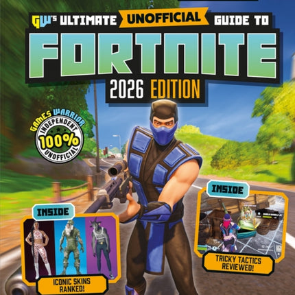 Fortnite Ultimate Unofficial Gaming Guide by GamesWarrior 2026 Edition