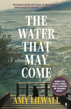 The Water That May Come