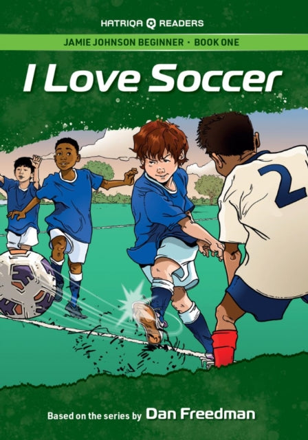 Jamie Johnson I Love Soccer HATRIQA Graded Readers
