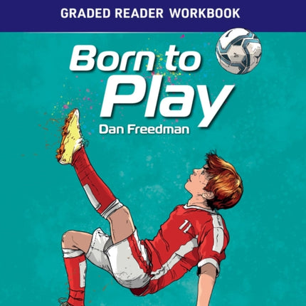 Grader Reader Workbook Born to Play