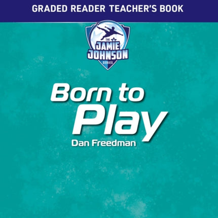 Graded Reader Teachers Book Born to Play
