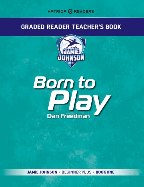 Graded Reader Teachers Book Born to Play