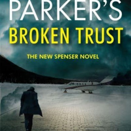 Robert B. Parkers Broken Trust Spenser 51