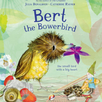 Bert the Bowerbird