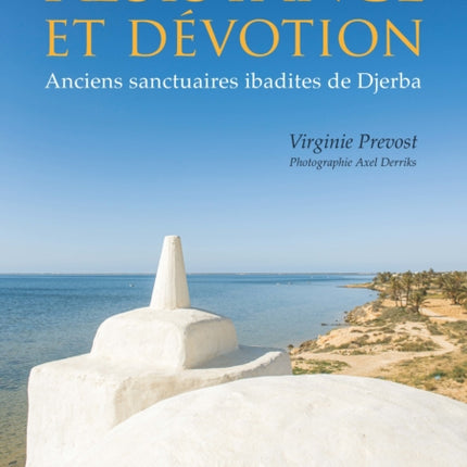 Résistance et dévotion: Anciens sanctuaires