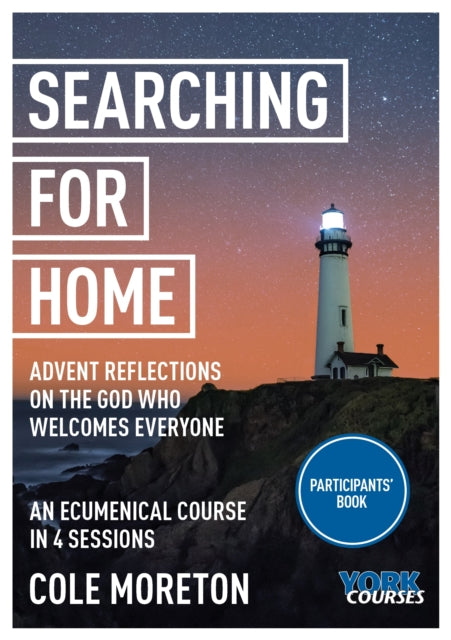 Searching for Home Advent reflections on the God who welcomes everyone