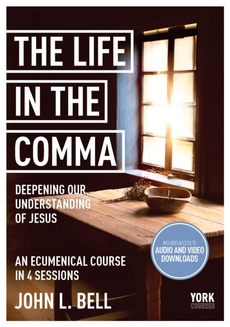 The Life in the Comma Deepening Our Understanding of Jesus