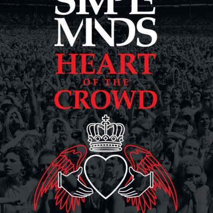 Simple Minds  Heart of the Crowd