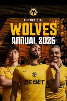 Official Wolverhampton Wanderers Annual 2025