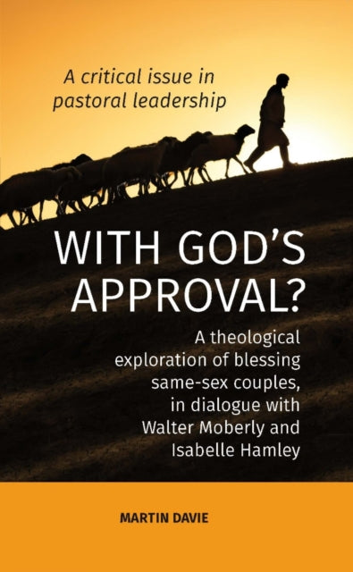 WITH GOD'S APPROVAL? A theological exploration of