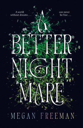 A Better Nightmare