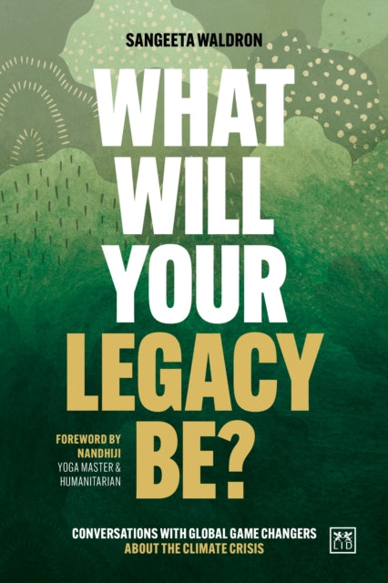 What Will Your Legacy Be