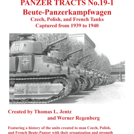 Panzer Tracts No.19-1: Beutepanzer: Czech, Polish and French