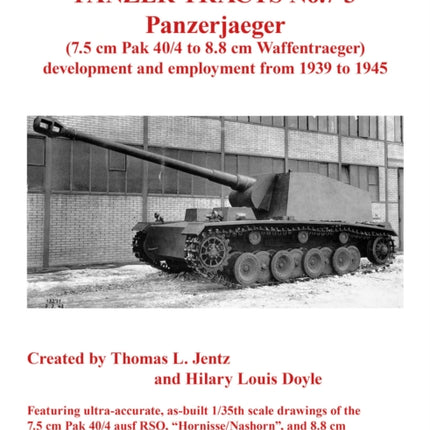 Panzer Tracts No.7-3: Panzerjager (7.5cm Pak 40/4 to 8.8cm Waffentrager)