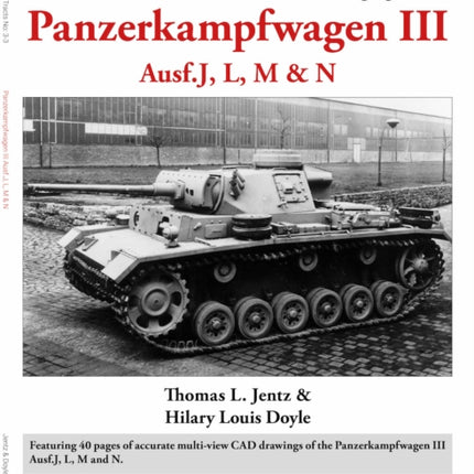 Panzer Tracts No.33 Panzerkampfwagen III Ausf.J L M  N