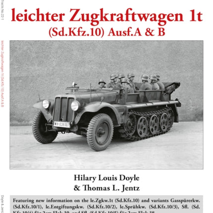 Panzer Tracts No.221 leichter Zugkraftwagen 1t Sd.Kfz.10 Ausf.A  B