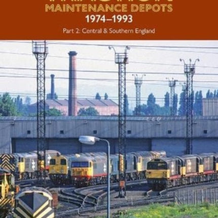 British Rail Traction Maintenance Depots