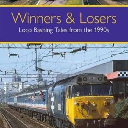 Winners & Losers: Loco Bashing Tales from the