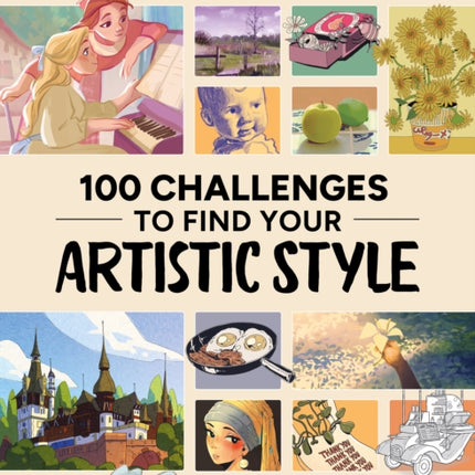 100 Challenges to Find Your Artistic Style