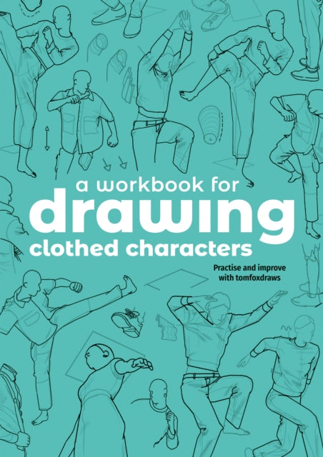 Drawing Clothed Characters Workbook