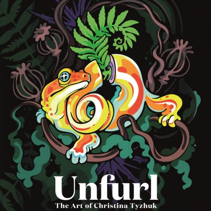 Unfurl The Art of Christina Tyzhuk