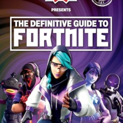 Definitive Guide to Fortnite 2025