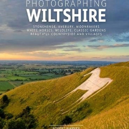 Photographing Wiltshire: The Most Beautiful Places to Visit