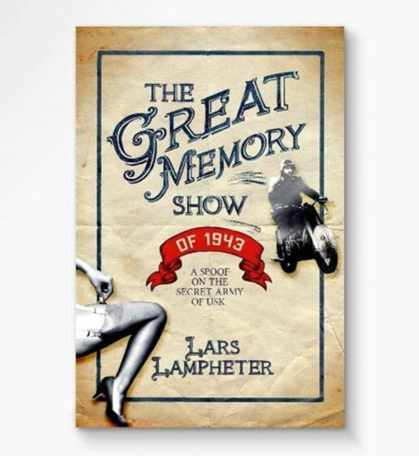 The Great Memory Show of 1943: A Spoof of the Secret Army of Usk