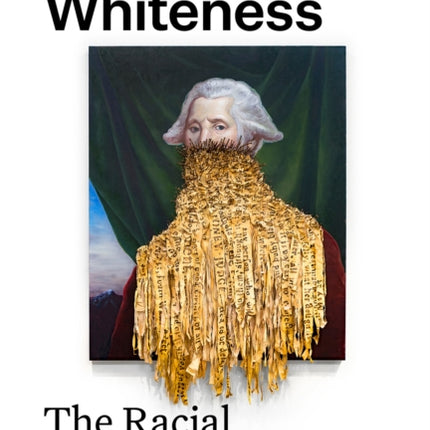 On Whiteness: The Racial Imaginary Institute