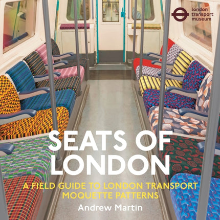 Seats of London: A Field Guide to London Transport Moquette Patterns