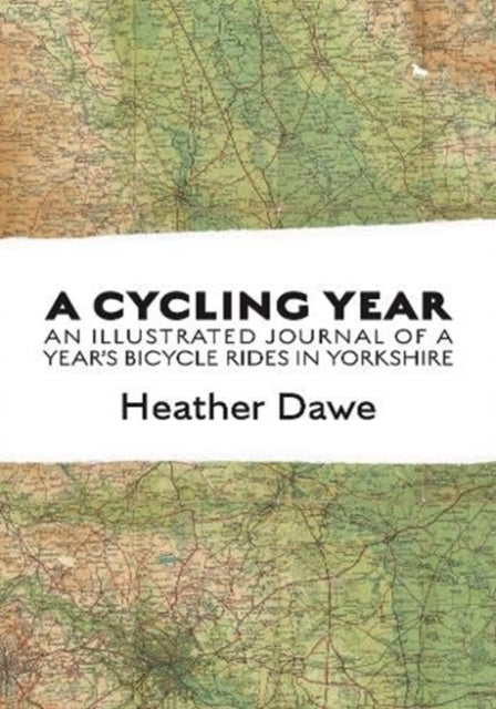 A Cycling Year: An illustrated journal of a year's bicycle rides in Yorkshire