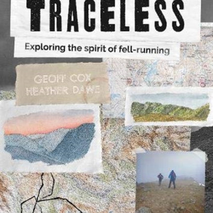 Traceless: Exploring the Spirit of Fell-Running