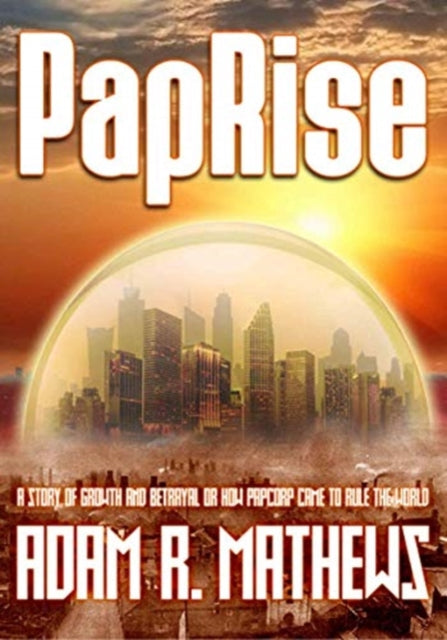 PapRise: A Story of Growth and Betrayal