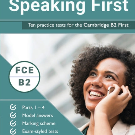 Speaking First: Ten practice tests for the Cambridge B2 First