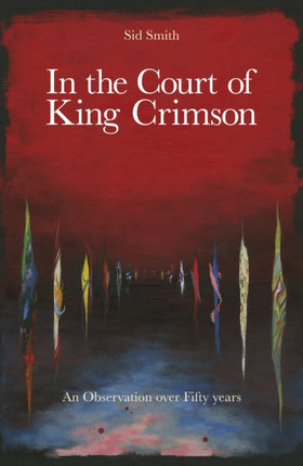 In The Court of King Crimson: An Observation over