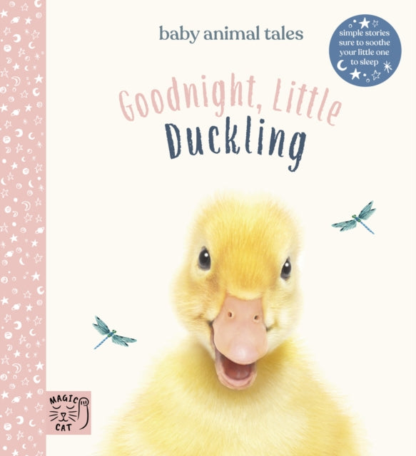 Goodnight, Little Duckling: Simple stories sure to soothe your little one to sleep