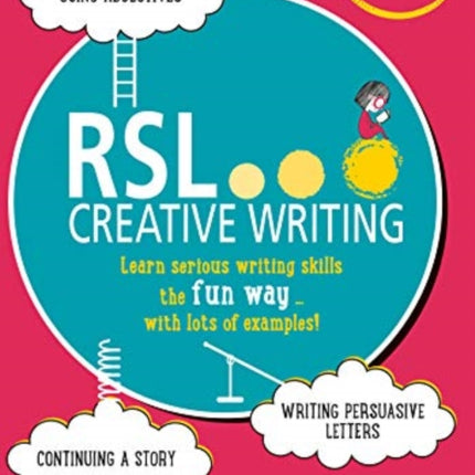 RSL Creative Writing: Book 2: KS2, KS3, 11 Plus & 13 Plus - Workbook For Ages 9 Upwards