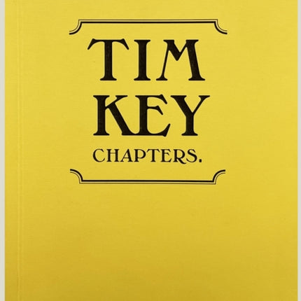 Tim Key: Chapters