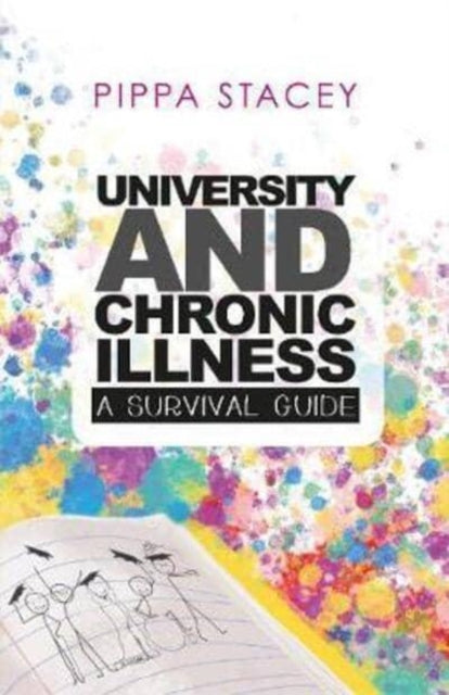 University and Chronic Illness: A Survival Guide