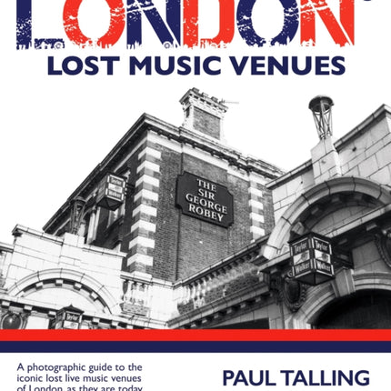 LONDON'S LOST MUSIC VENUES