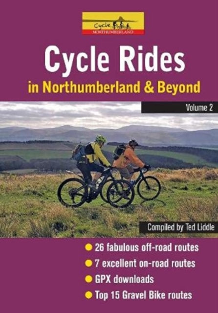 Cycle Rides in Northumberland and Beyond - Volume 2: 2021