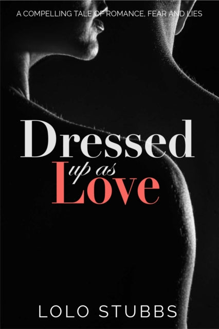 Dressed up as Love: 2