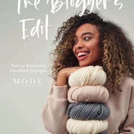 The Bloggers Edit: Twelve Exclusive Handknit Designs from the Mode at Rowan Bloggers