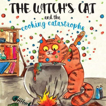 The Witch's Cat and The Cooking Catastrophe