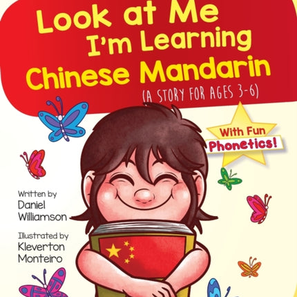 Look At Me I'm Learning Chinese Mandarin: A Story