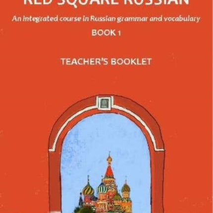 Red Square Russian 1: Teacher's Booklet