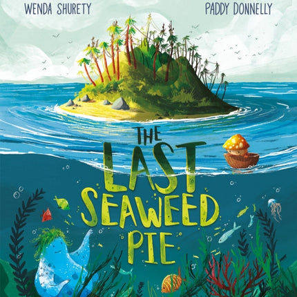 The Last Seaweed Pie