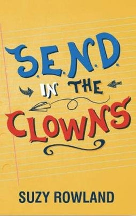 S.E.N.D. In The Clowns: Essential Autism / ADHD Family Guide