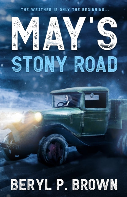 May's Stony Road: The weather is only the